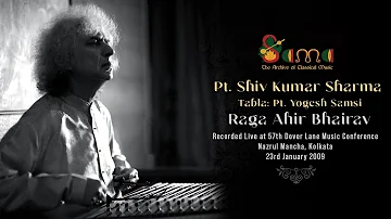 Raga Ahir Bhairav ~ Pt Shiv Kumar Sharma & Pt Yogesh Samsi ~ Dover Lane Music Conference (2009)