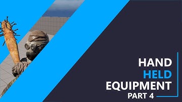 UE5 C++ Survival Game EP 103 - Hand Held Equipment - Part 4