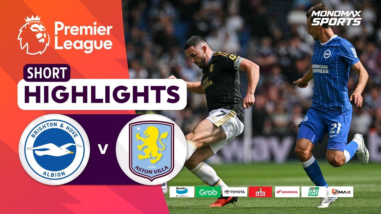 [Highlights] Premier League 2026/27 : ไบรท์ตัน vs แอสตัน วิลล่า (23-08-69)