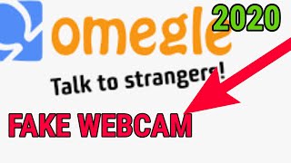 How To Use Simulated Webcam On Omegle 2020 Step By Step