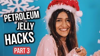 Life hacks with petroleum jelly - part 3
