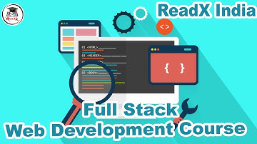 Day 1: Full Stack Web Development Course By ReadX India