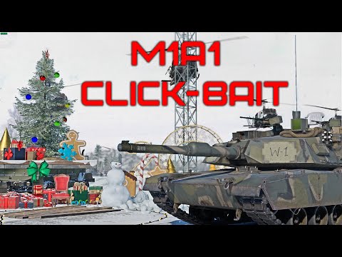Видео: Abrams M1A1 Click-Bait ЛИДЕРСТВО НЕ ВЕРНУТЬ в War Thunder