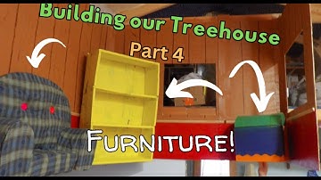 We built little furniture | Building our Treehouse Part 4