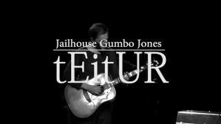 Teitur - Jailhouse Gumbo Jones