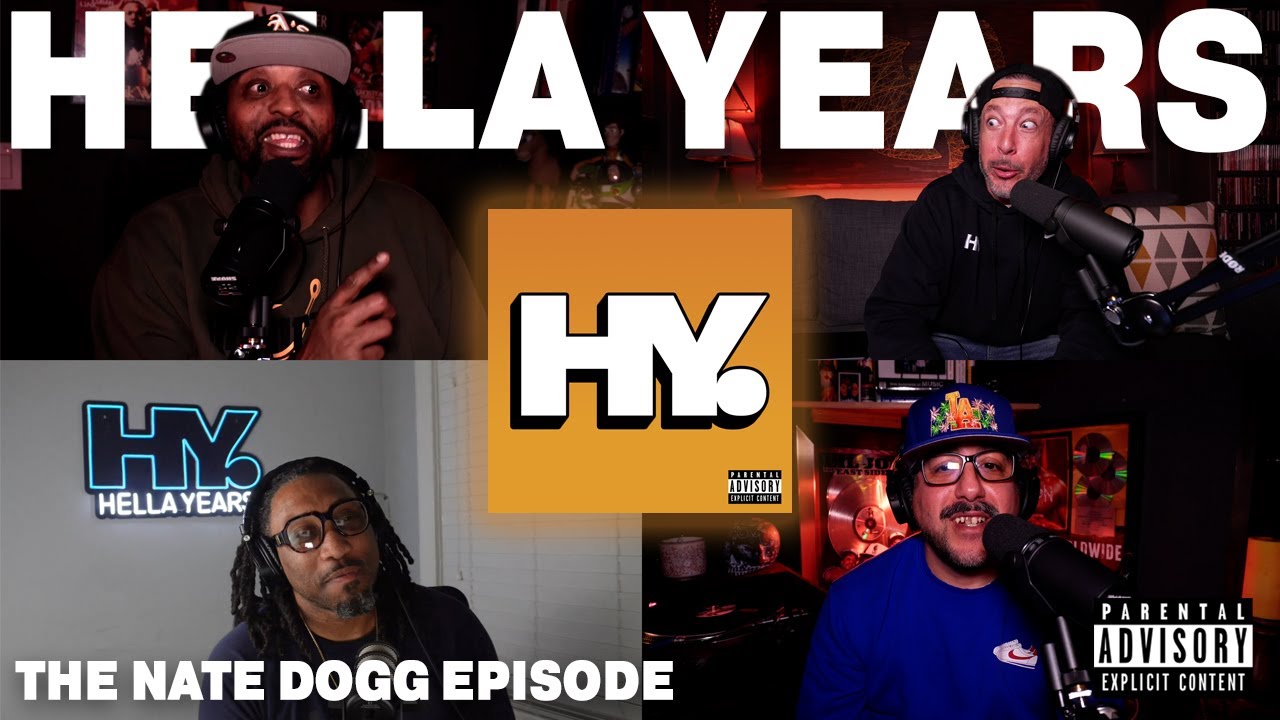Hella Years Podcast Episode 50 - The Nate Dogg Episode
