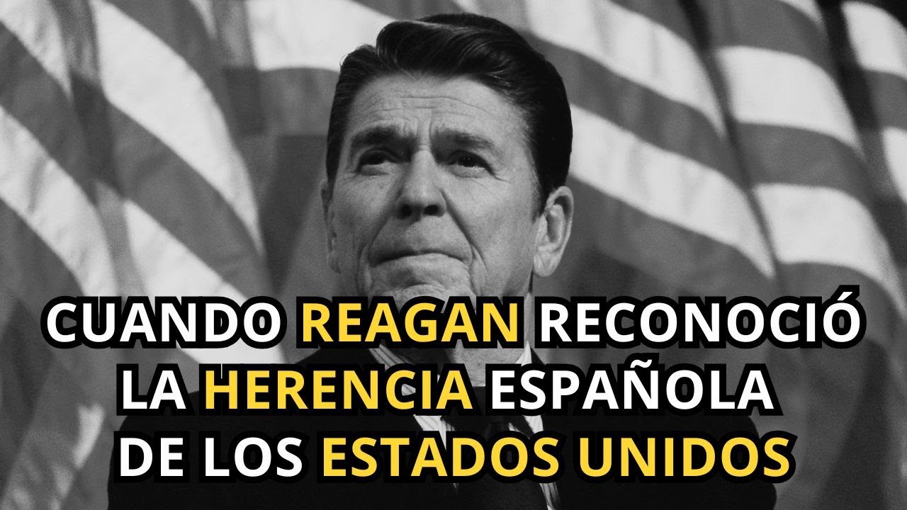 Cuando Reagan reconoció la Herencia Española de los Estados Unidos ...
