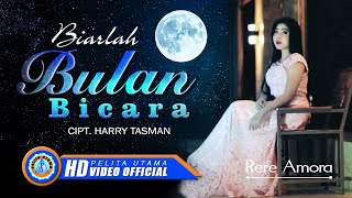 Rere Amora - BIARLAH BULAN BICARA | Lagu Sepanjang Masa (Official Music Video) [HD] chords