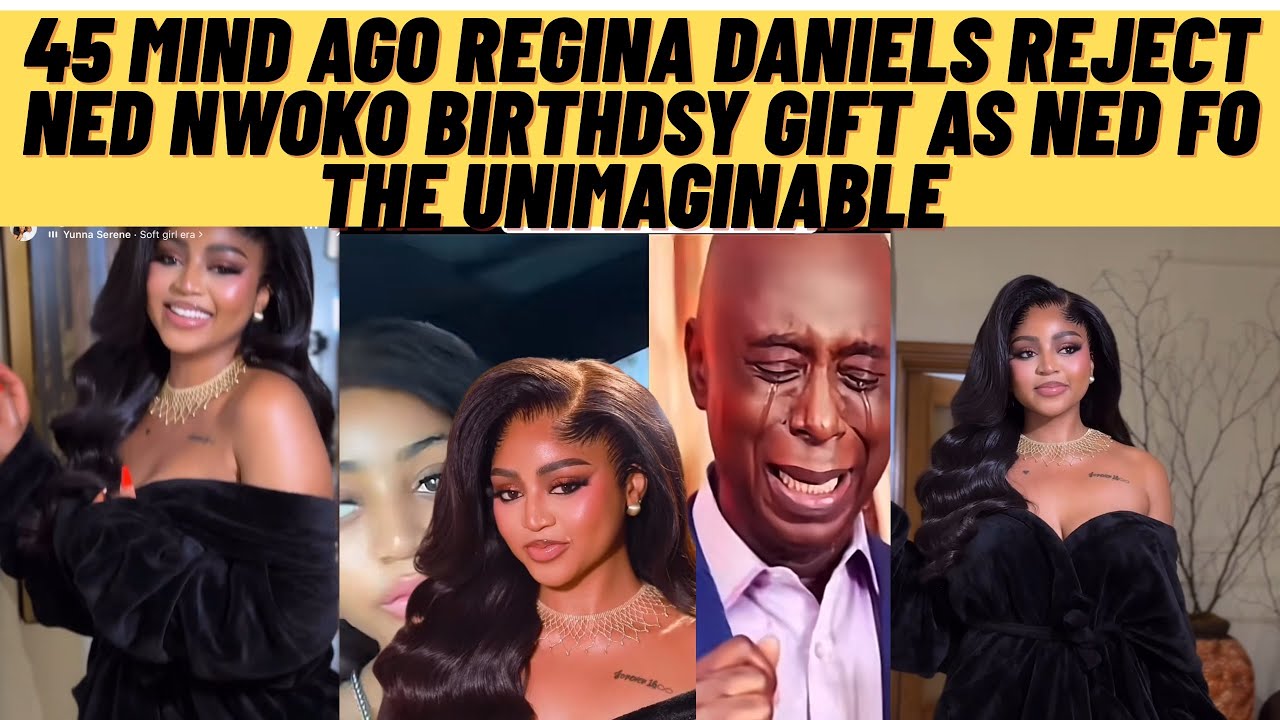 45 минут назад Регина Дэниелс отвергла подарок Неда Нвоко на день рождения, а Нед в слезах соверш...