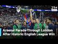 LIVE: Arsenal Celebrate Premier League Title With Massive London Parade | DRM News | AD14