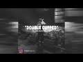 “Double Cupped” ShorelineMafia Type Beat x WestCoast Type Beat