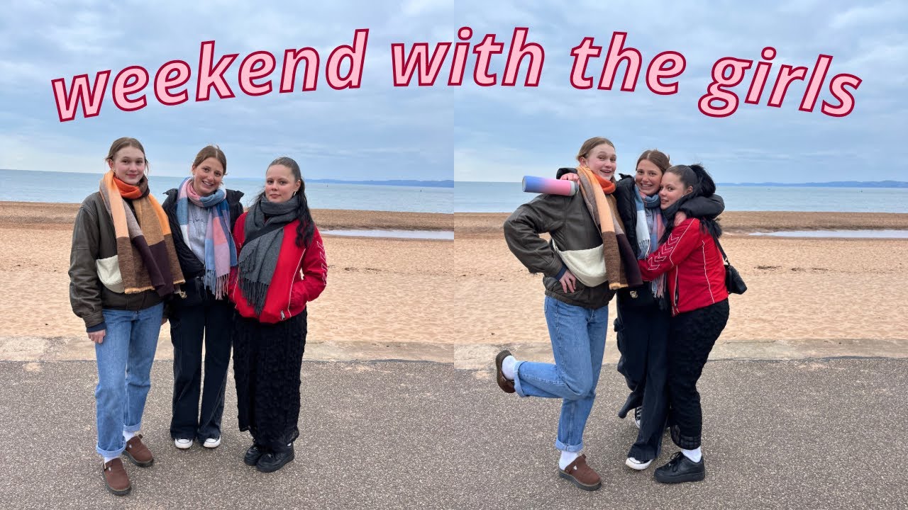 a weekend away visiting my besties