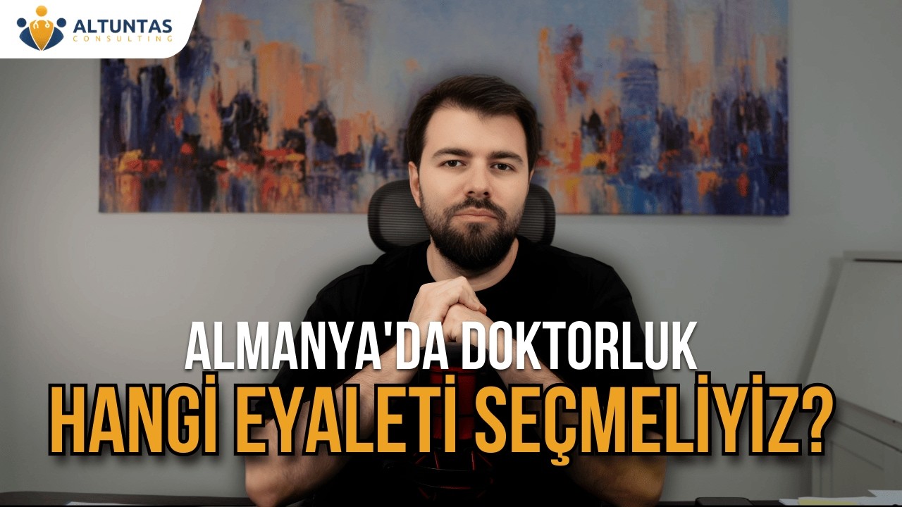 Almany'da Doktorluk : Eyalet Seçimi nasıl yapılır?