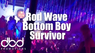 Rod Wave - Bottom Boy Survivor (Live)