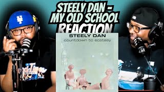 Steely Dan - My Old School (REACTION) #steelydan #reaction #trending