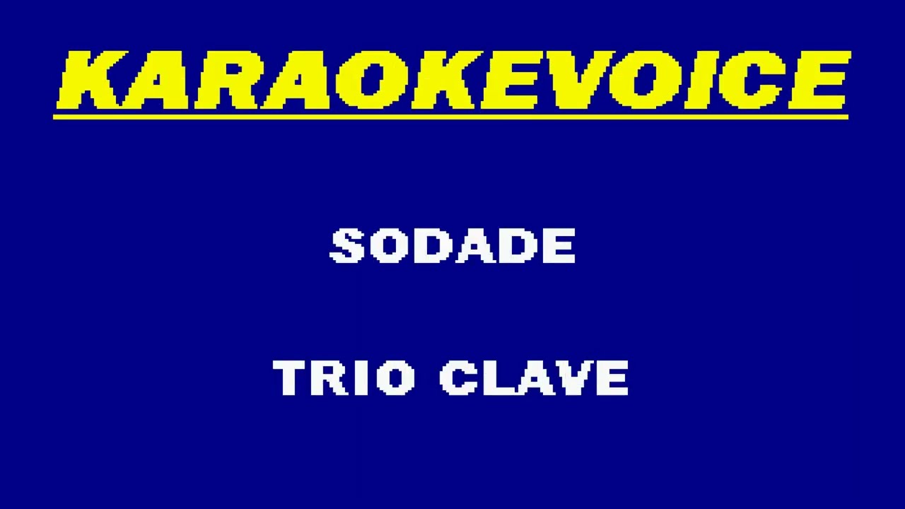 SODADE Trio Clave Karaoke