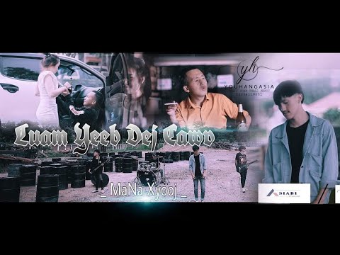 MaNa Xiong - Luam Yeeb Dej Cawv - Nkauj Tawm Tshiab [Official MV]