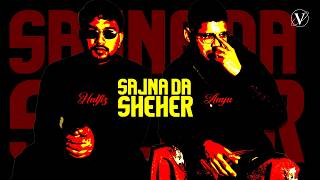 New Punjabi Song 2026 – Sajna Da Sheher | Hip Hop Punjabi Track | Halfiz ft. Aayu