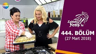 Zahide Yetiş'le 444. Bölüm | 27 Mart 2018