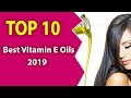 10 Best Vitamin E Oils (2019)-Miracle Nourish skin