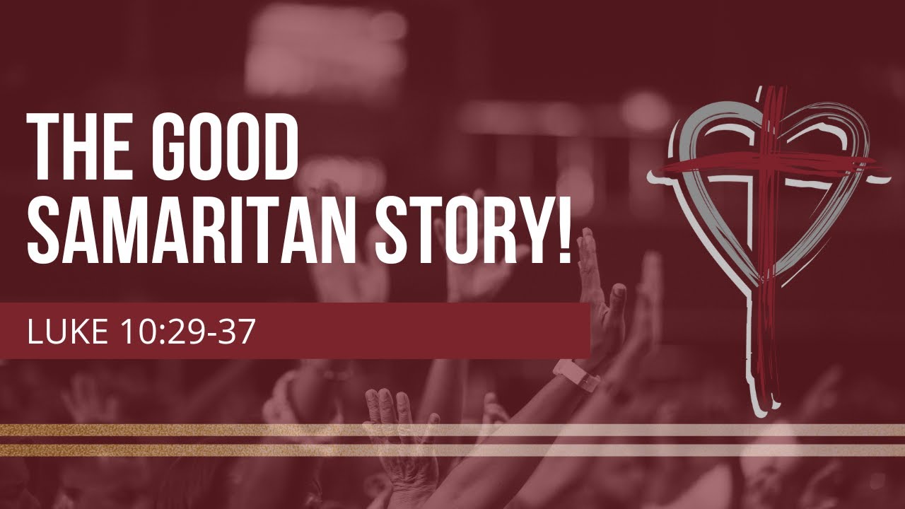 The Good Samaritan Story! Luke 10:29-37 - YouTube