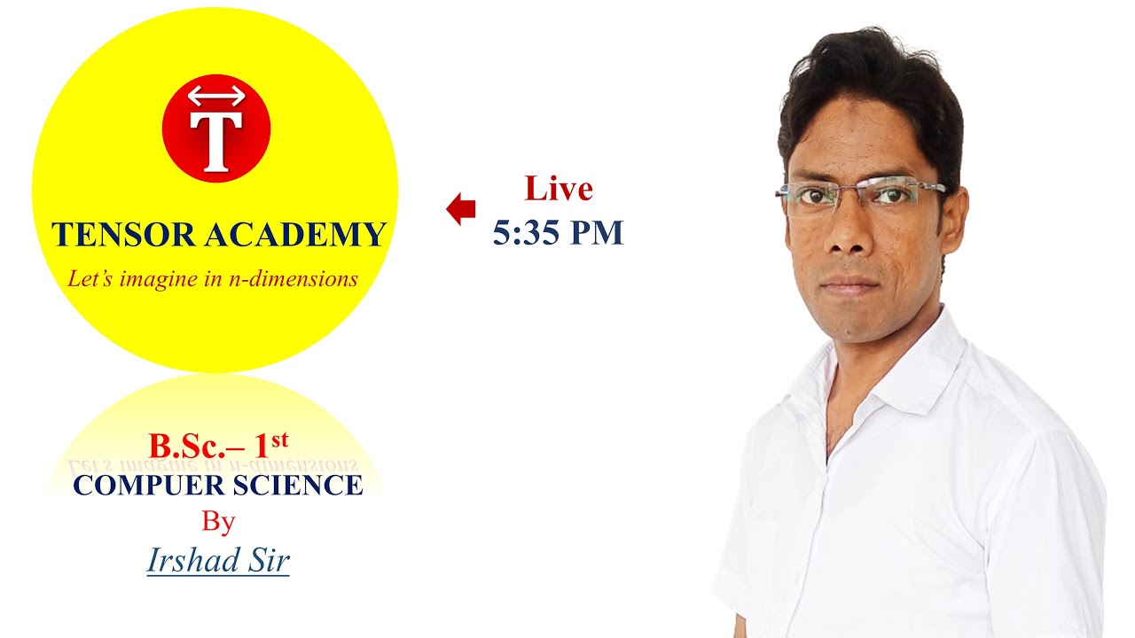 B.Sc.-1 (Lt.-02) Computer Science : Irshad Sir - YouTube