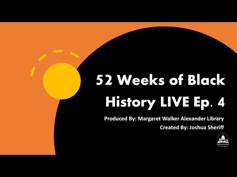 52 Weeks of Black History Live: George Edwin Taylor by Margaret Walker Alexander Library - 11-18-20