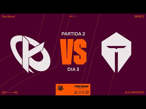 KC VS TES- MAPA 2 - FIRST STAND - FASE DE GRUPOS - DIA 3 - LEAGUE OF LEGENDS