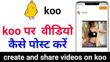 How to create and shear video on koo app,  koo app par video kaise upload karen