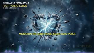 Betharia Sonatha - Hati Yang Luka | Rock Version Dijamin Bikin Candu!