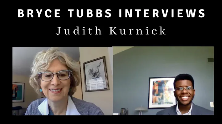 Bryce Tubbs Interviews Judith Kurnick