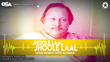 Jhoole Laal Jhoole Laal | Ustad Nusrat Fateh Ali Khan | official Complete Version | OSA Worldwide