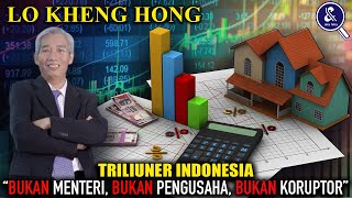TIDUR DOANG GAJI MASUK TERUS!? Ini Biografi dan Fakta Menakjubkan Lo Kheng Hong Triliuner Indonesia