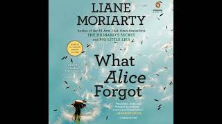 What Alice Forgot by Liane Moriarty