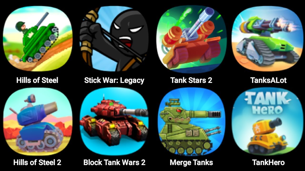 Hills Of Steel, Stick War Legacy, Tank Stars 2, Tanks A Lot, Block Tank