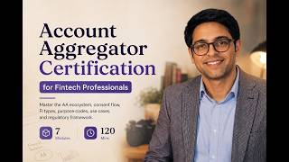 Account Aggregator Certification Course | Learn AA Ecosystem, Consent Flow &amp; FI Types #fintech