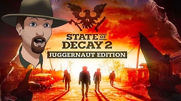 State Of Decay 2 Juggernaut Edition- New Map Part 1
