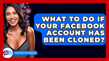 What To Do If Your Facebook Account Has Been Cloned? - Everyday-Networking