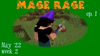 Mage Rage May 22 week 2 ep 1 - Lucky Breaks and Sudden Drops!