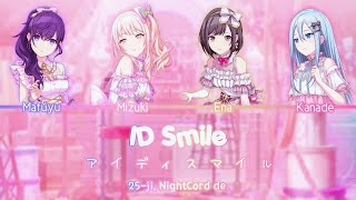 「ID Smile/25-ji Nightcord de.」✦『KAN/ROM/ENG』✧【Project SEKAI】
