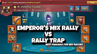 STONGEST MIX RALLY FROM EMPEROR !!! | #lordsmobile #rallytraplordsmobile