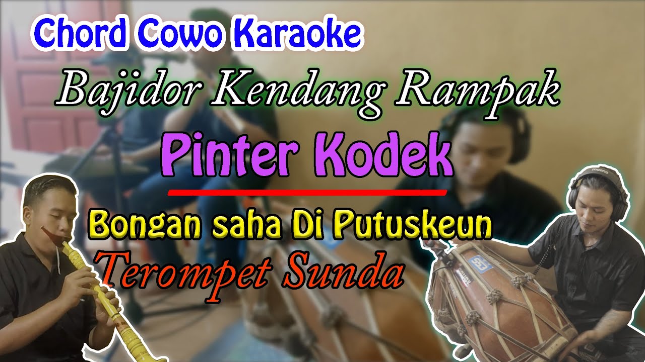 Pinter Kodek Karaoke Chord Cowo | Bajidor Koplo Kendang Rampak