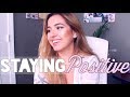 How to Stay Positive Through Tough Times | Isabel Palacios