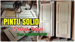 Pintu Klasik 2 Panel Solid Kayu MERANTI OVEN  /Classic Woods Door, New Door Design, Home Door Design