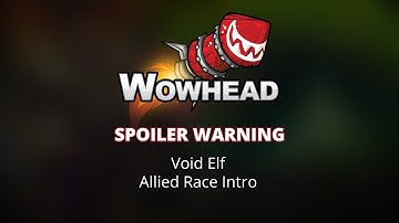 Void Elf Allied Race Intro