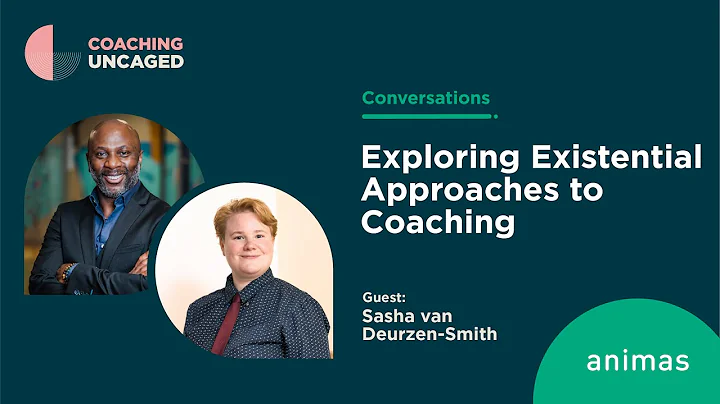 Exploring Existential Approaches to Coaching: A Di...