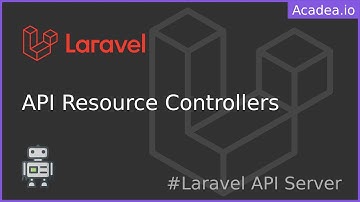 Ep11 - Laravel Resource Controllers for API Routes