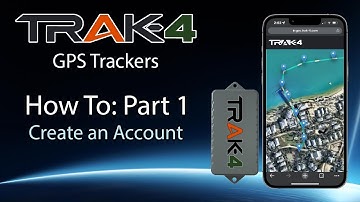 Trak-4 GPS - How To Part 1 - Create Your Account