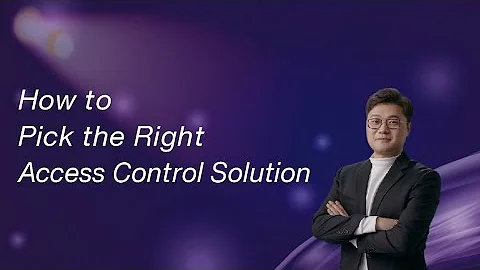 HikFive Live - How to Pick the Right Access Control Solution