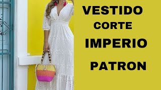 VESTIDO CON CORTE IMPERIO,, PATRON FACIL DE HYACER